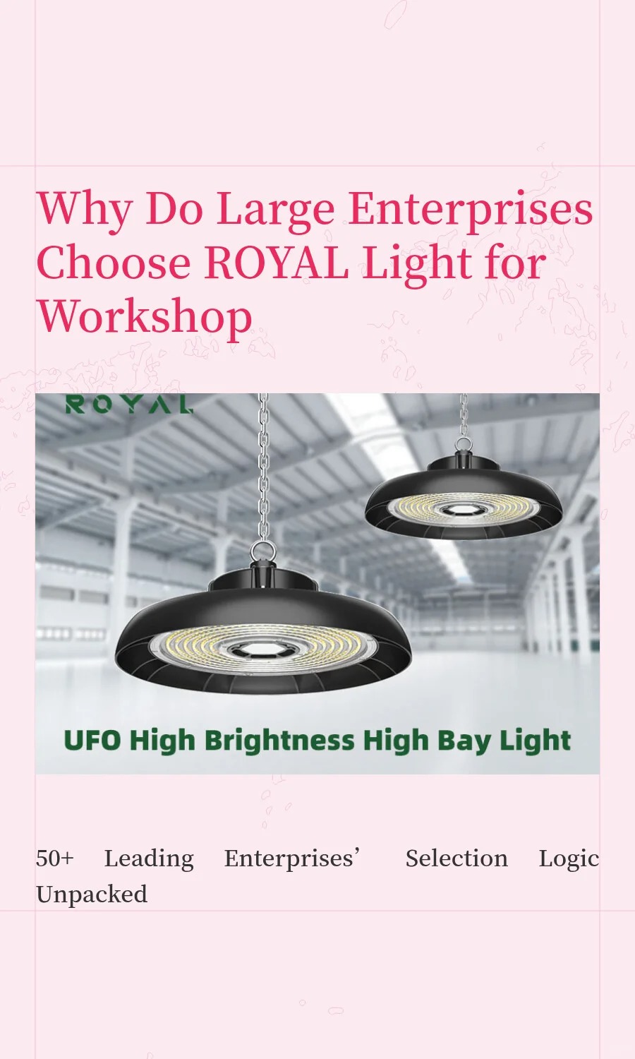 Why Do Large Enterprises Choose ROYAL Light for Workshop & Explosion-Proof Lighting? 50+ Leading Enterprises’ Selection Logic Unpacked
